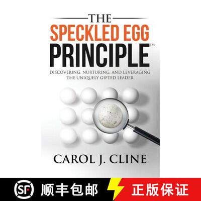 【3-4周达】The Speckled Egg Principle: Discovering, Nurturing, and Leveraging the Uniquely Gifted Leader [9781941746325]