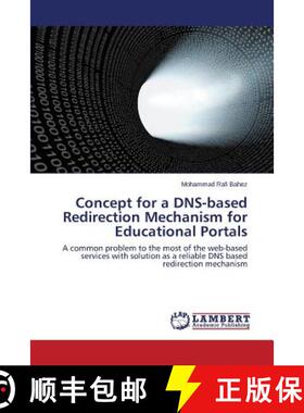 预订 Concept for a DNS-based Redirection Mechanism for Educational Portals [9783659690150]