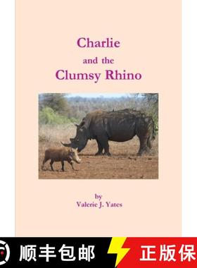 预订 Charlie and the Clumsy Rhino [9781471642326]
