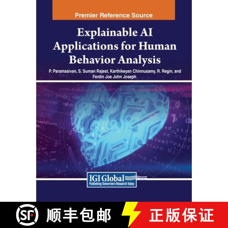 【4周达】Explainable AI Applications for Human Behavior Analysis [9798369346174]