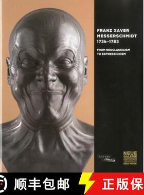 Franz Xaver Messerschmidt [9788889854549]