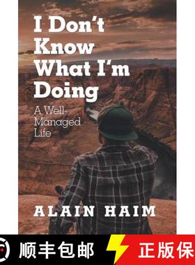 【3-4周达】I Don'T Know What I'M Doing: A Well-Managed Life [9781982205201]