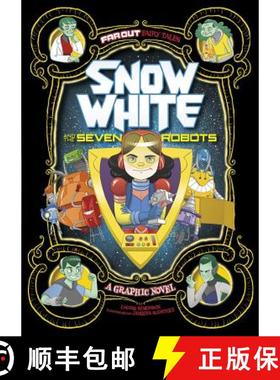 预订 Snow White and the Seven Robots: A Graphic Novel [9781434296481]