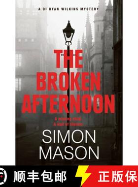 【3-4周达】The Broken Afternoon : a pacey and explosive crime novel set in Oxford [9781529415742]
