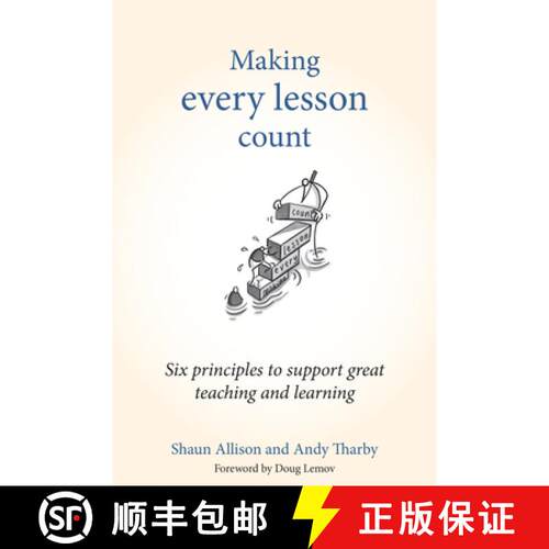 【3-4周达】精装 Making Every Lesson Count: Six Principles to Support Great Teaching and Learning [9781845909734]