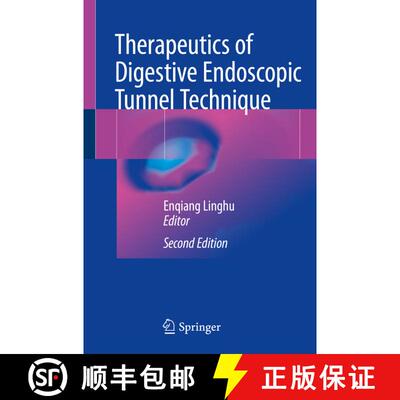 【3-4周达】Therapeutics of Digestive Endoscopic Tunnel Technique (Second Edition 2020) [9789811520006]
