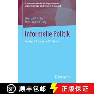 【3-4周达】Informelle Politik : Konzepte, Akteure und Prozesse [9783658023799]