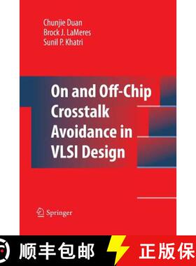 【3-4周达】On and Off-Chip CrossTalk Avoidance in VLSI Design [9781489983275]