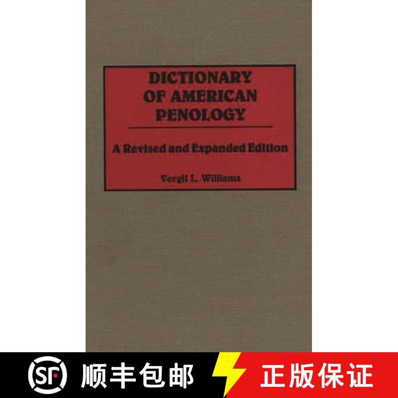 预订 Dictionary of American Penology: A Revised and Expanded Edition [9780313266898]