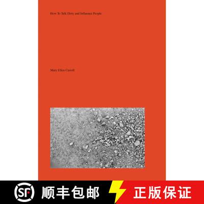 【3-4周达】精装 Mary Ellen Carroll: How to Talk Dirty and Influence People [9781954947221]