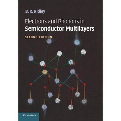 【4周达】Electrons and Phonons in Semiconductor Multilayers [9781107424579]