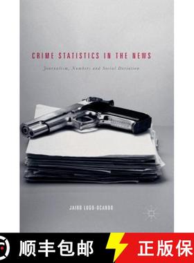 【3-4周达】Crime Statistics in the News : Journalism, Numbers and Social Deviation [9781137398406]