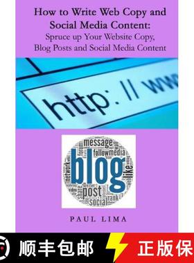 预订 How to Write Web Copy and Social Media Content: Spruce up Your Website Copy, Blog Posts and Soci... [9781927710081]