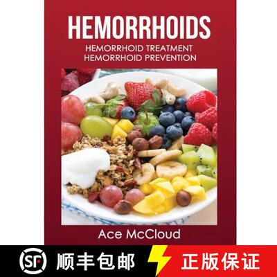 【3-4周达】Hemorrhoids: Hemorrhoid Treatment: Hemorrhoid Prevention [9781640480391]