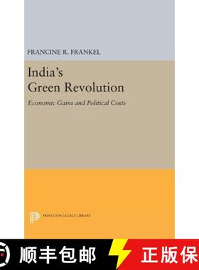 现货 印度的绿色革命 India's Green Revolution: Economic Gains and Political Costs [9780691647128]