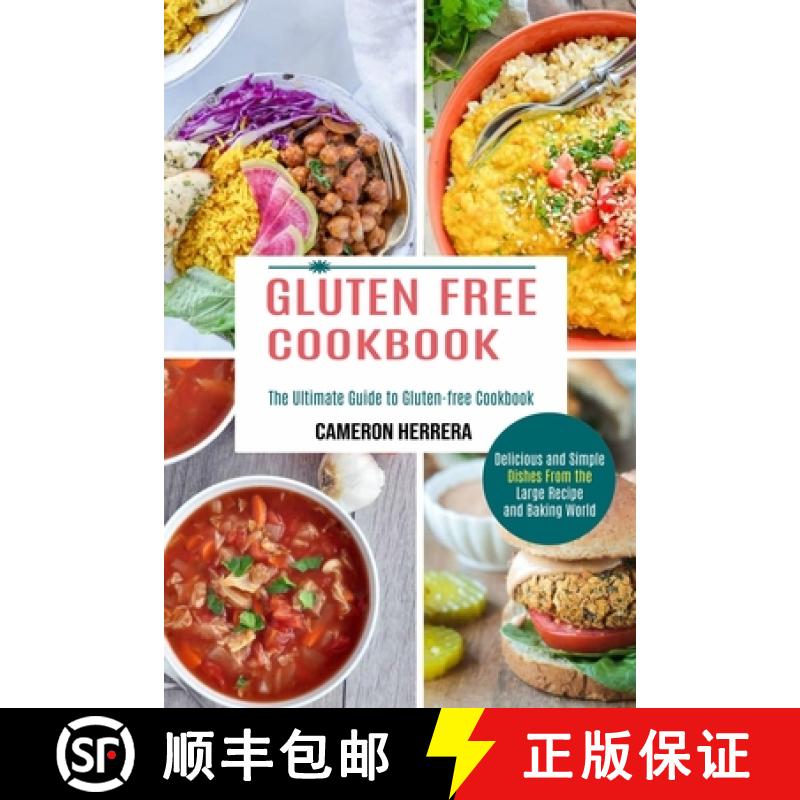 【3-4周达】Gluten Free Cookbook: Delicious and Simple Dishes From the Large Recipe and Baking World (... [9781990334122]