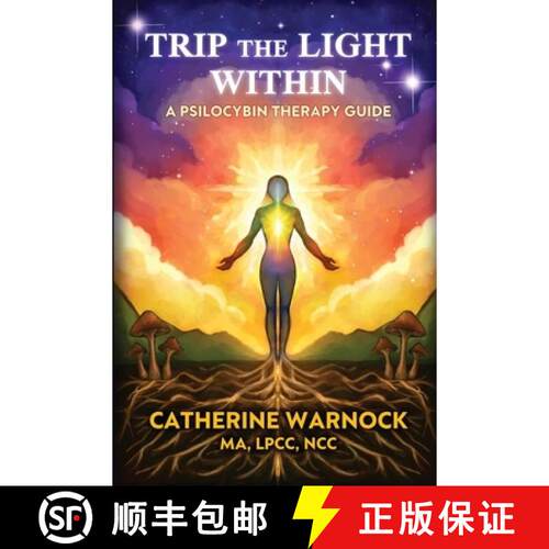 【3-4周达】Trip the Light Within: A Psilocybin Therapy Guide [9798989897193]