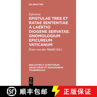 【3-4周达】Epistulae Tres Et Ratae Sententiae a Laertio Diogene Servatae: Accedit Gnomologium Epicure... [9783598713040]