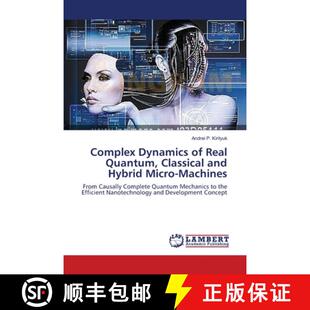 预订 Complex Dynamics of Real Quantum, Classical and Hybrid Micro-Machines [9783659450563]