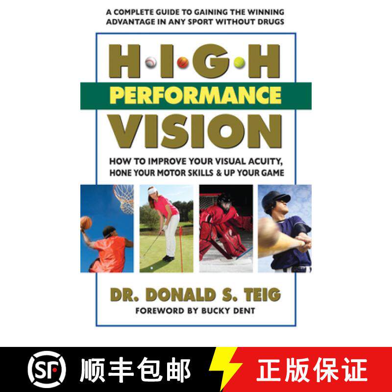 【3-4周达】High Performance Vision: How to Improve Your Visual Acuity, Hone Your Motor Skills and Up ... [9780757003998]