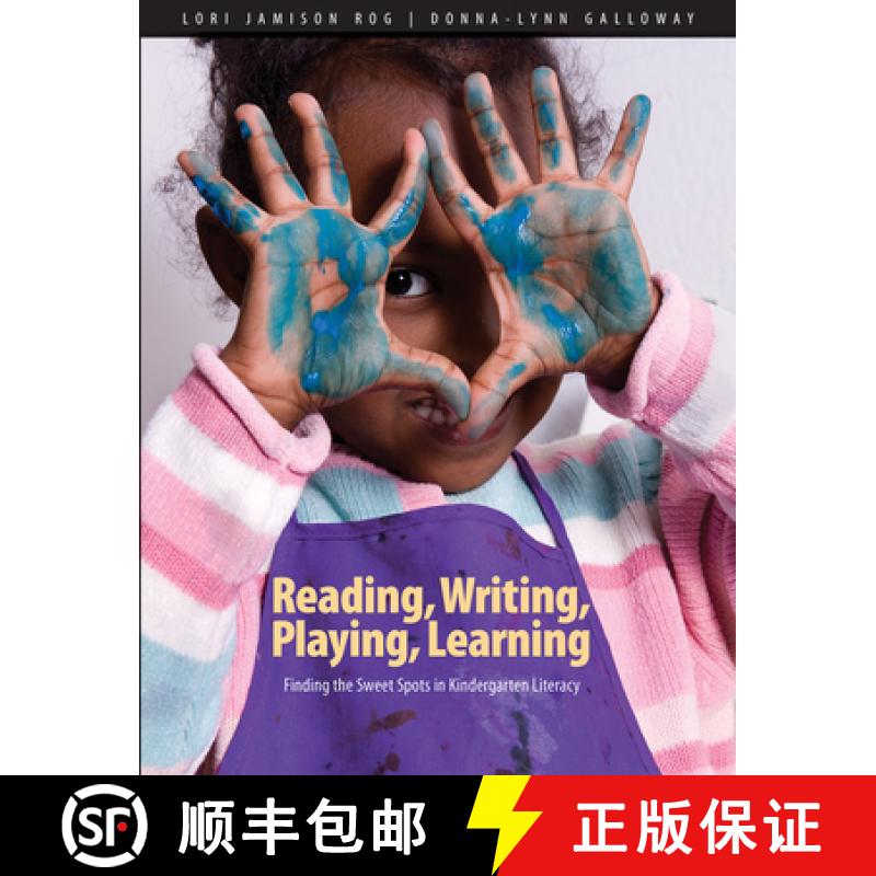 【3-4周达】Reading, Writing, Playing, Learning: Finding the Sweet Spots in Kindergarten Literacy [9781551383217]
