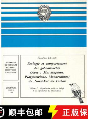 预订 Écologie et Comportement des Gobe-Mouches (Aves: Musicapinae, Platysteirinae, Monarchinae) du N... [9782856531785]