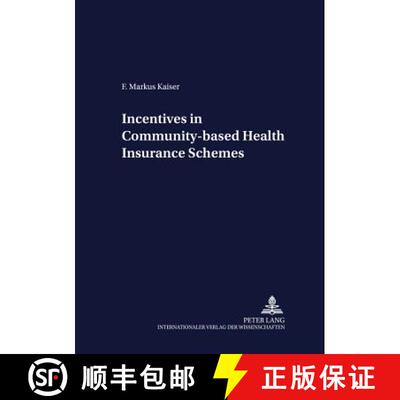 【3-4周达】Incentives in Community-Based Health Insurance Schemes [9783631526873]