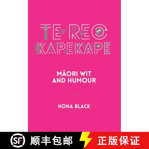 【3-4周达】Te Reo Kapekape: Māori Wit and Humour [9781990042379]