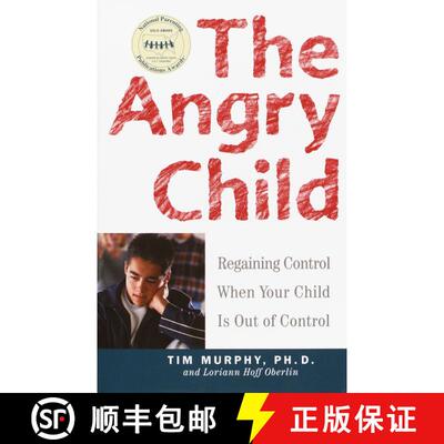 【3-4周达】The Angry Child: Regaining Control When Your Child Is Out of Control [9780609807514]