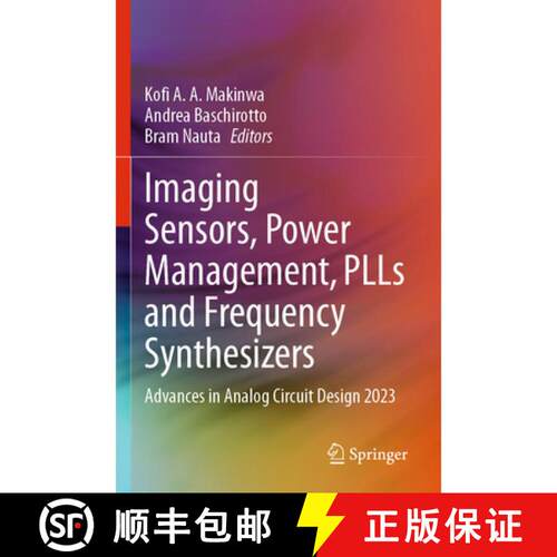 【3-4周达】Imaging Sensors, Power Management, PLLs and Frequency Synthesizers: Advances in Analog Cir... [9783031715617]