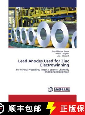 预订 Lead Anodes Used for Zinc Electrowinning [9783659799211]