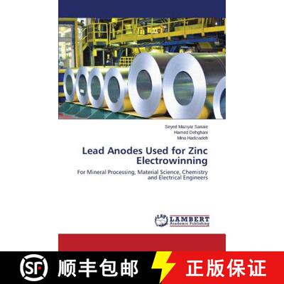 预订 Lead Anodes Used for Zinc Electrowinning [9783659799211]