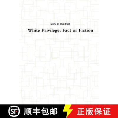 【3-4周达】White Privilege: Fact or Fiction [9780359712519]