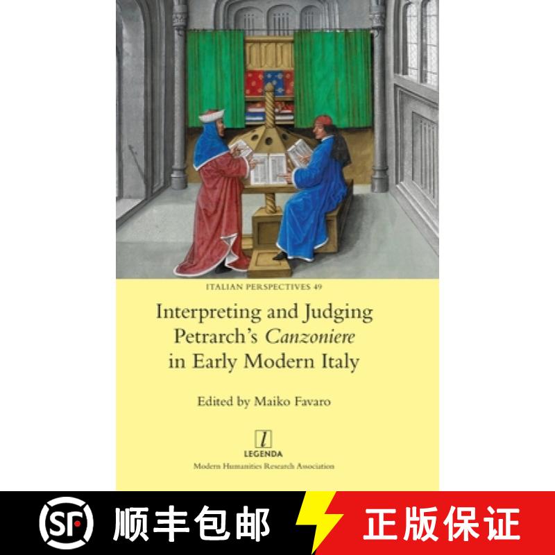 【2-3周达】Interpreting and Judging Petrarch's Canzoniere in Early Modern Italy [9781781885727]
