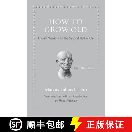 【3-4周达】精装 如何过好晚年 How to Grow Old: Ancient Wisdom for the Second Half of Life [9780691167701]