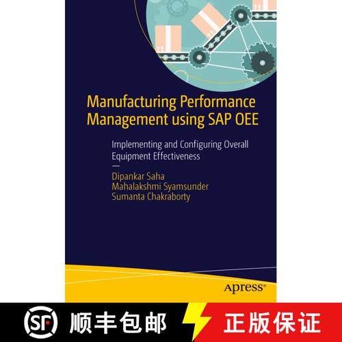 【3-4周达】Manufacturing Performance Management using SAP OEE : Implementing and Configuring Overall ... [9781484211519]