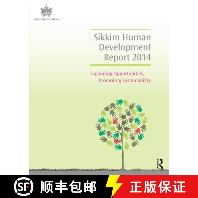 【3-4周达】Sikkim Human Development Report 2014: Expanding Opportunities, Promoting Sustainability [9781138926066]