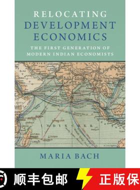【3-4周达】Relocating Development Economics: The First Generation of Modern Indian Economists [9781009438193]