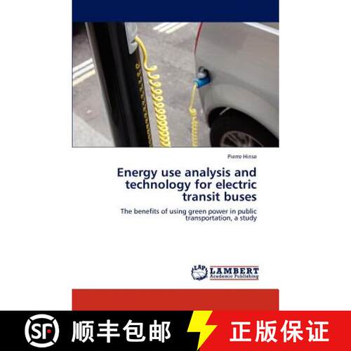 预订 Energy use analysis and technology for electric transit buses [9783846506127]