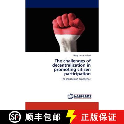 预订 The challenges of decentralization in promoting citizen participation [9783848488391]