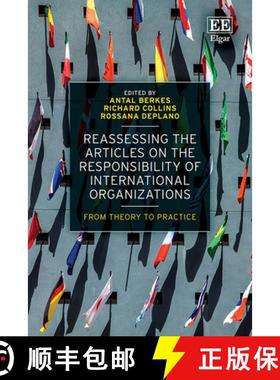 【3-4周达】Reassessing the Articles on the Responsibility of International Organizations [9781035309108]