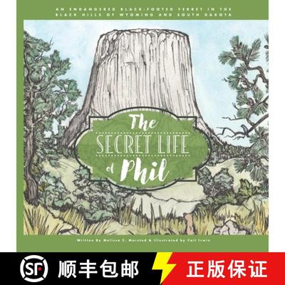 【3-4周达】The Secret Life of Phil: The Journey of an Endangered Black-Footed Ferret [9781938136665]