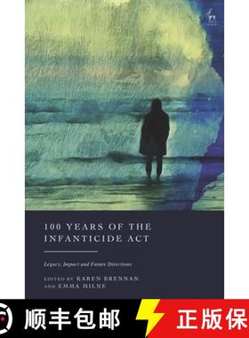 【3-4周达】100 Years of the Infanticide ACT: Legacy, Impact and Future Directions [9781509961641]