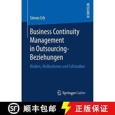 【3-4周达】Business Continuity Management in Outsourcing-Beziehungen : Risiken, Maßnahmen und Fallst... [9783658166267]