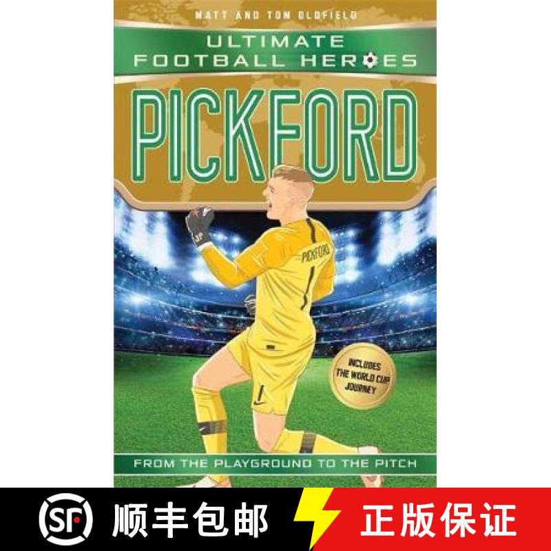 【3-4周达】Pickford (Ultimate Football Heroes - International Edition) - includes the World Cup Journey! [9781789460520]
