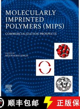 【3-4周达】Molecularly Imprinted Polymers (MIPs): Commercialization Prospects [9780323919258]
