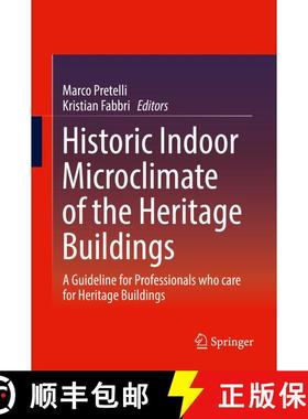【3-4周达】Historic Indoor Microclimate of the Heritage Buildings : A Guideline for Professionals who... [9783319603414]