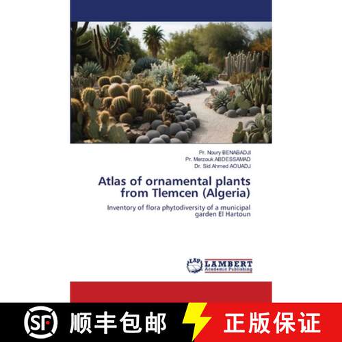 【3-4周达】Atlas of ornamental plants from Tlemcen (Algeria): Inventory of flora phytodiversity of a ... [9786209031243]