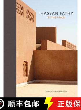 Hassan Fathy: Earth & Utopia. with Original Texts by Hassan Fathy [9781786272614]