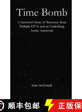 【3-4周达】Time Bomb: A Survivor's Story of Recovery from Multiple DVTs and an Underlying Aortic Aneu... [9781738527618]